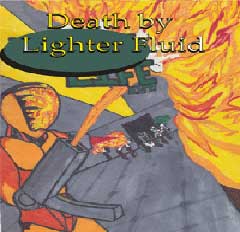 Death by Lighter Fluid